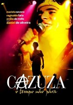 Cazuza - O Tempo Não Pára (2004) afişi