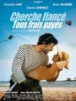 Cherche fiancé tous frais payés (2007) afişi Cherche fiancé tous frais payés (2007) afişi