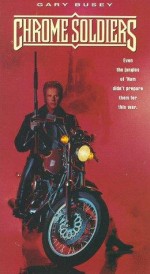 Chrome Soldiers (1992) afişi