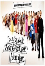 Çok Güzel Hareketler Bunlar Çok Güzel Hareketler Bunlar
