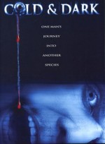 Cold And Dark (2005) afişi