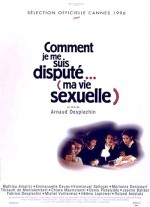 Comment Je Me Suis Disputé... (ma Vie Sexuelle) (1996) afişi