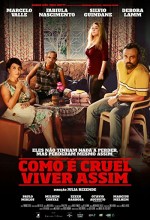 Como É Cruel Viver Assim (2017) afişi