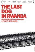 Den Sista Hunden I Rwanda (2006) afişi