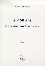 Deux Fois Cinquante Ans De Cinéma Français (1995) afişi