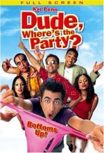 Dude Wheres The Party (2003) afişi