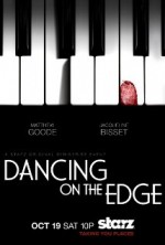 Dancing on the Edge Sezon 1 (2013) afişi Dancing on the Edge Sezon 1 (2013) afişi