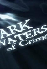 Dark Waters of Crime Sezon 3 (2009) afişi Dark Waters of Crime Sezon 3 (2009) afişi