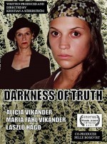 Darkness Of Truth (2007) afişi