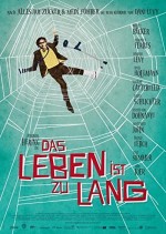 Das Leben Ist Zu Lang (2010) afişi