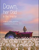 Dawn, Her Dad & the Tractor