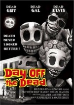 Day Off The Dead (2004) afişi