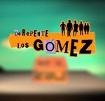 De repente, los Gómez (2009) afişi