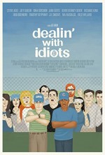 Dealin with Idiots (2013) afişi