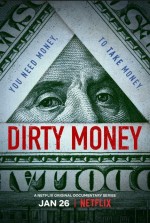 Dirty Money (2018) afişi Dirty Money (2018) afişi