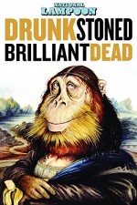 Drunk Stoned Brilliant Dead: The Story of the National Lampoon (2015) afişi