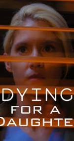 Dying For A Daughter (2020) afişi