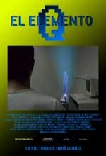 El Elemento Q (2005) afişi