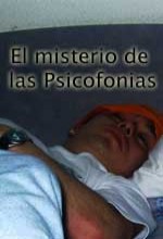 El Misterio De Las Psicofonías (2006) afişi