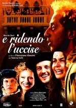 E Ridendo L'uccise (2005) afişi
