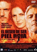 El Deseo De Ser Piel Roja (2002) afişi