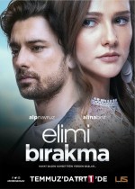 Elimi Bırakma (2018) afişi Elimi Bırakma (2018) afişi
