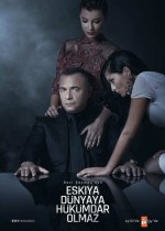 Eşkıya Dünyaya Hükümdar Olmaz Eşkıya Dünyaya Hükümdar Olmaz