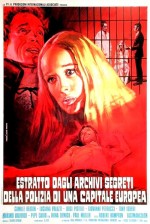 Estratto dagli archivi segreti della polizia di una capitale europea (1972) afişi Estratto dagli archivi segreti della polizia di una capitale europea (1972) afişi