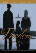 Freedom: A History Of Us Freedom: A History Of Us