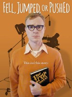 Fell, Jumped or Pushed (2016) afişi Fell, Jumped or Pushed (2016) afişi