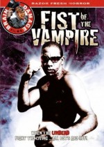 Fist Of The Vampire (2007) afişi