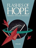 Flashes of Hope: Hibakusha Traveling the World (2009) afişi