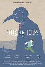 Félix et les Loups (2014) afişi