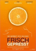 Frisch gepresst (2012) afişi Frisch gepresst (2012) afişi