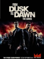 From Dusk Till Dawn Sezon 3 From Dusk Till Dawn Sezon 3