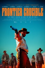 Frontier Crucible (2025) Fragman (2025) afişi