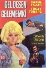 Gel Desen Gelemem Ki (1969) afişi