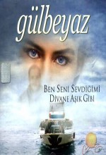 Gülbeyaz (2002) afişi Gülbeyaz (2002) afişi