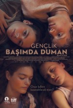 Gençlik Başımda Duman (2016) afişi Gençlik Başımda Duman (2016) afişi