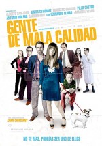 Gente de mala calidad (2008) afişi