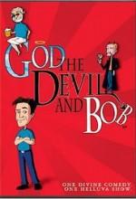 God, the Devil and Bob God, the Devil and Bob
