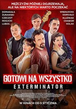 Gotowi na wszystko. Exterminator (2018) afişi