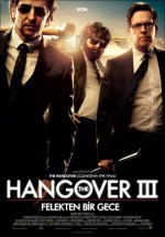 Hangover 3: Felekten Bir Gece (2013) afişi Hangover 3: Felekten Bir Gece (2013) afişi