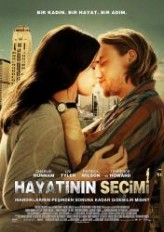 Hayatının Seçimi (2011) afişi Hayatının Seçimi (2011) afişi