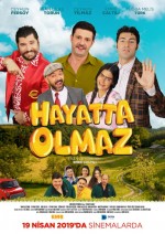 Hayatta Olmaz (2019) afişi Hayatta Olmaz (2019) afişi