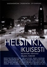 Helsinki, Ikuisesti (2008) afişi