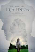 Hija única (2016) afişi