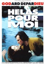 Hélas Pour Moi (1993) afişi