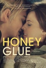 Honeyglue (2015) afişi Honeyglue (2015) afişi