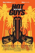 Hot Guys with Guns (2013) afişi